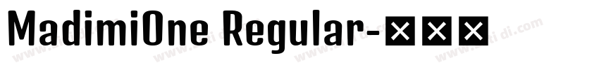 MadimiOne Regular字体转换 MadimiOne Regular字体转换